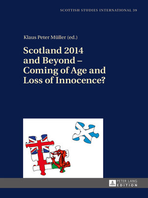 cover image of Scotland 2014 and Beyond – Coming of Age and Loss of Innocence?